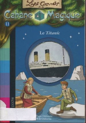 [Les carnets de la cabane magique 11] • Le Titanic